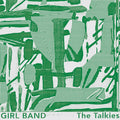 Girl Band - Talkies (Vinyl) (US Import)