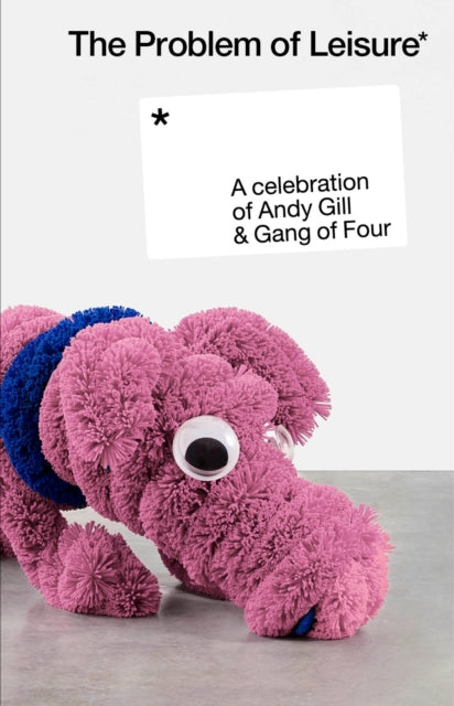 Various Artists - Problem Of Leisure: A Celebration Of Andy Gill & Gang Of Four (Cassette)