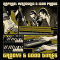 Wressning,Raphael & Igor Prado - Groove & Good Times (Vinyl) (US Import)