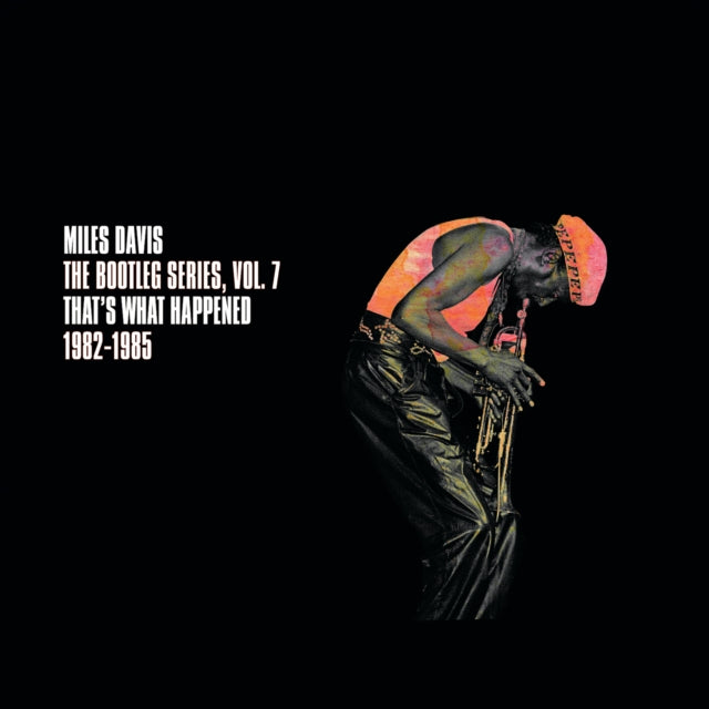 Miles Davis - Bootleg Series Vol. 7: That’s What Happened 1982-1985 (3CD) (CD) (US Import)