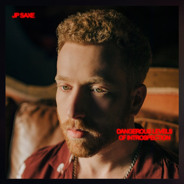 Jp Saxe - Dangerous Levels Of Introspection (Vinyl) (US Import)