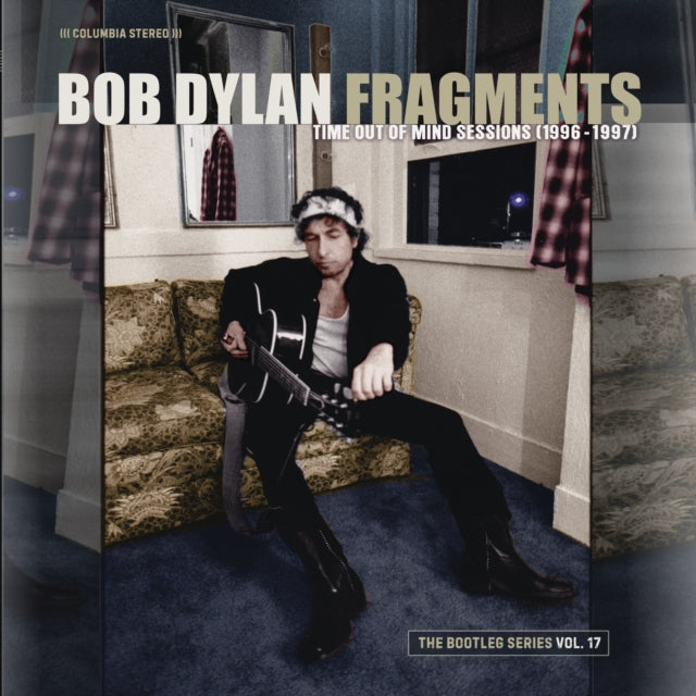 Bob Dylan - Fragments Time Out Of Mind Sessions: The Bootleg Series Vol. 17 (4LP) (Vinyl) (US Import)