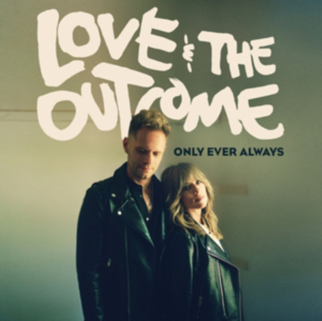 Love & The Outcome - Only Ever Always (CD)