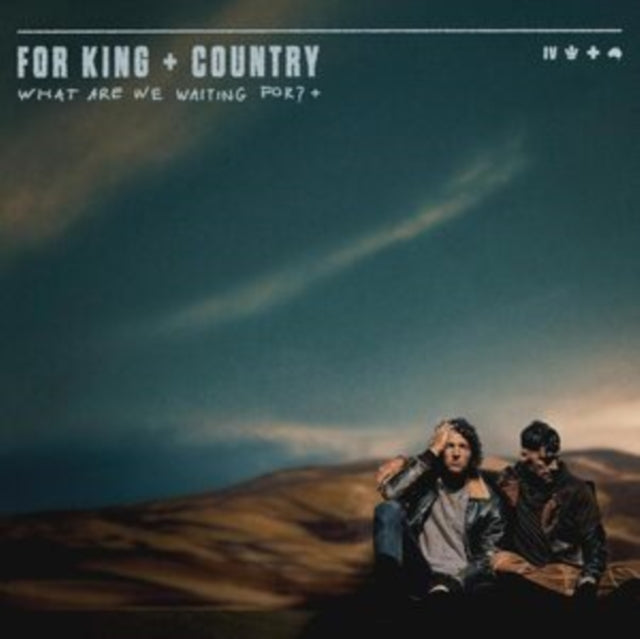 For King + Country - What Are We Waiting For (Deluxe) (CD)