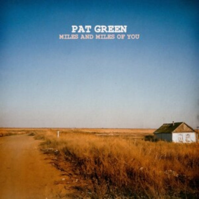 Pat Green - Miles & Miles Of You (Vinyl) (US Import)