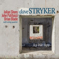 Dave Stryker With String Quartet - As We Are (CD)