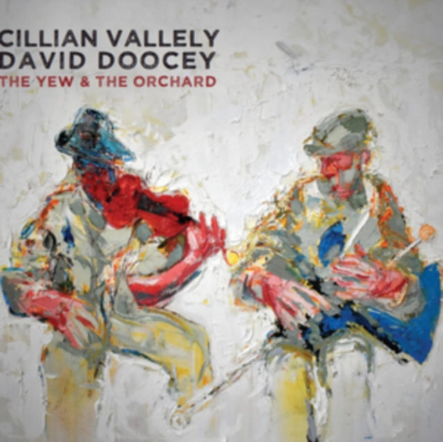 Cillian Vallely & David Doocey - Yew & The Orchard (CD)