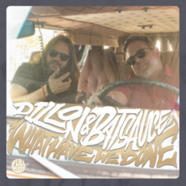 Dillon & Batsauce - What Have We Done (CD)