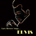 Gary Brewer & The Kentucky Ramblers - Gary Brewer Sings...Elvis (CD)