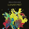Howe,Virgil & Steve - Lunar Mist (LP/CD) (Vinyl) (US Import)