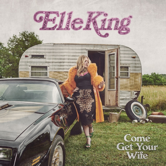 Elle King - Come Get Your Wife (X) (150g) (Vinyl) (US Import)