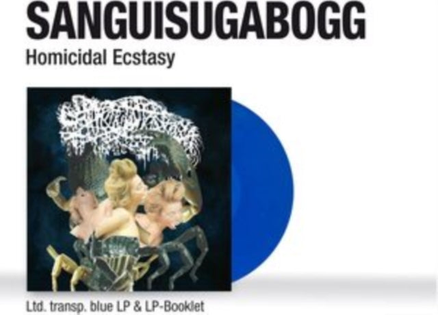 Sanguisugabogg - Homicidal Ecstasy (180g/Transparent Blue Vinyl) (Vinyl) (US Import)