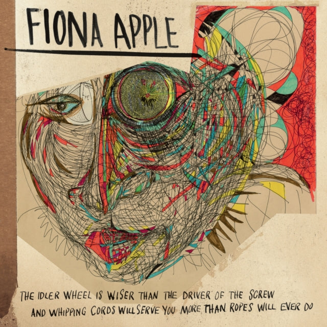 Fiona Apple - Idler Wheel Is Wiser Than The Driver Of The Screw & Whipping Cords Will Serve You More (180g) (Vinyl) (US Import)