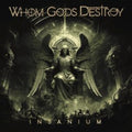 Whom Gods Destroy - Insanium (CD)