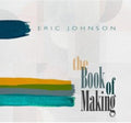 Eric Johnson - Book Of Making (Vinyl) (US Import)