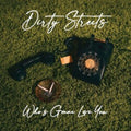 Dirty Streets - Who's Gonna Love You (Vinyl) (US Import)