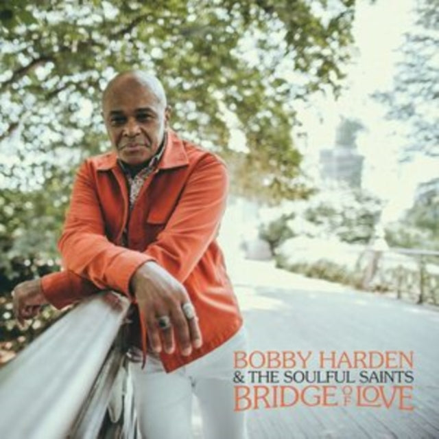 Harden,Bobby & The Soulful Saints - Bridge Of Love (Vinyl) (US Import)