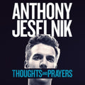 Anthony Jeselnik - Thoughts & Prayers (Vinyl) (US Import)
