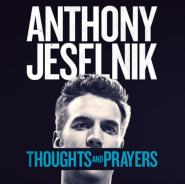Anthony Jeselnik - Thoughts & Prayers (Vinyl) (US Import)