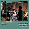 Masahiko Satoh - Live At Cafe Oto (2LP) (Vinyl) (US Import)