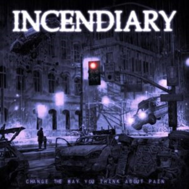 Incendiary - Change The Way You Think About Pain (CD)
