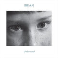 Brian - Understood (Vinyl) (US Import)