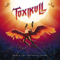 Toxikull - Under The Southern Light (Vinyl) (US Import)