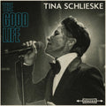 Tina Schlieske - Good Life (Vinyl) (US Import)