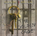 Saints Trade - Golden Cage (CD)