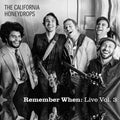 California Honeydrops - Remember When Live: Vol. 3 (2LP) (Vinyl) (US Import)