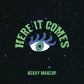 Heavy Makeup - Here It Comes (Vinyl) (US Import)