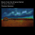 Thomas Newman - Of Mice & Men (Music From The Original Ballet) (CD)