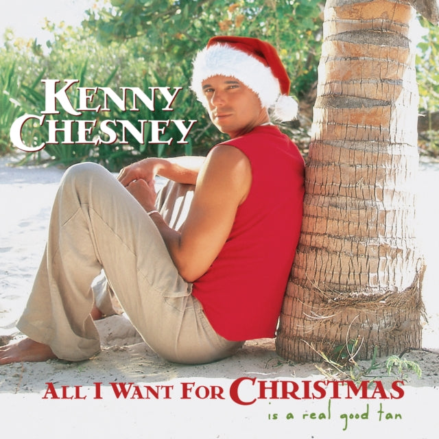 Kenny Chesney - All I Want For Christmas Is A Real Good Tan (Vinyl) (US Import)