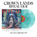 Crown Lands - Ritual I & II (Trans. Light Blue Vinyl/2LP) (Us Version) (Vinyl) (US Import)