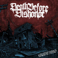 Death Before Dishonor - Nowhere Bound (Clear/Burgundy Splatter Vinyl) (Vinyl) (US Import)