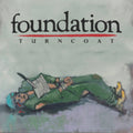 Foundation - Turncoat (Cyan/Clear W/ Black Splatter Vinyl) (Vinyl) (US Import)