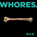 Whores - War (CD)