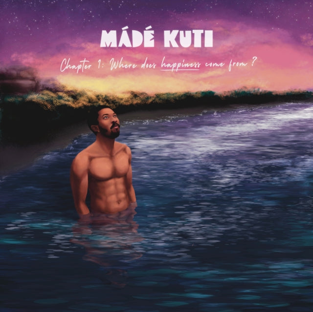Made Kuti - Chapter 1: Where Does Happiness Come From? (Vinyl) (US Import)