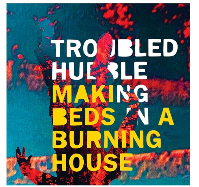 Troubled Hubble - Making Beds In A Burning House (House On Fire Flame Vinyl) (Vinyl) (US Import)