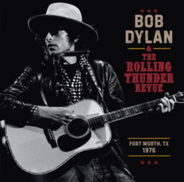 Bob Dylan - Rolling Thunder Revue 1976: Fort Worth Texas, May 16th (3LP/140g) (Vinyl) (US Import)