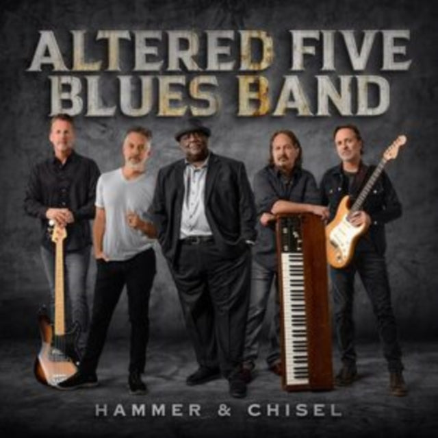 Altered Five Blues Band - Hammer & Chisel (CD)