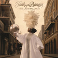 Tank & The Bangas - Last Balloon (CD)