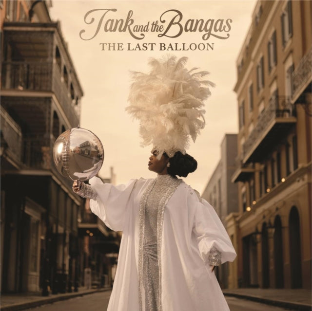 Tank & The Bangas - Last Balloon (CD)