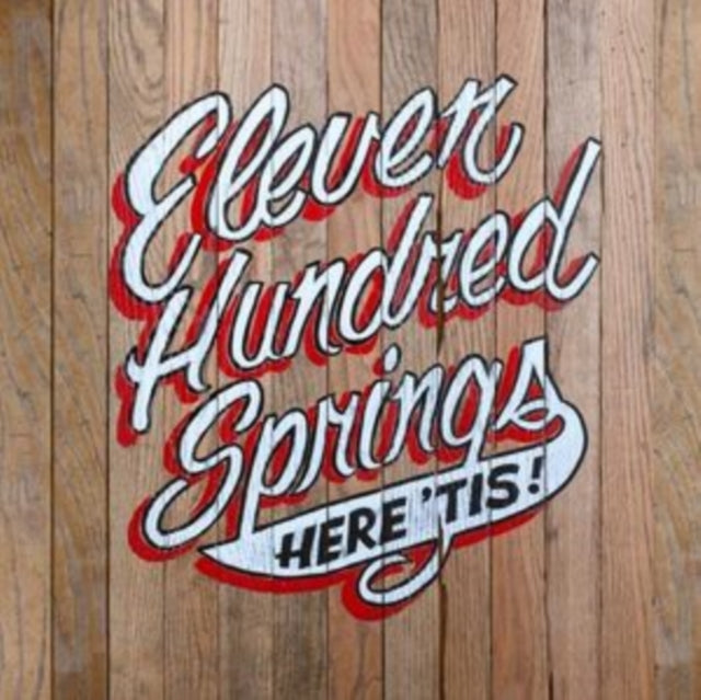 Eleven Hundred Springs - Here 'Tis (Vinyl) (US Import)