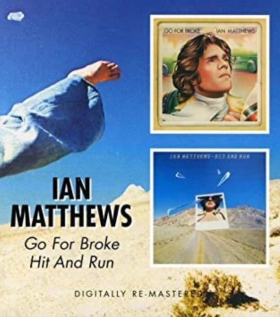 Ian Matthews - Go For Broke / Hit & Run (CD)