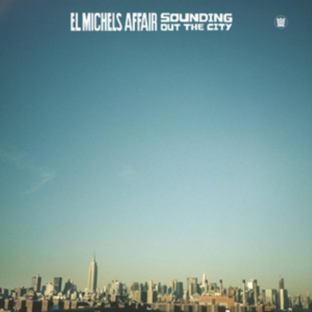 El Michels Affair - Sounding Out In The City (Vinyl) (US Import)
