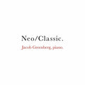 Jacob Greenberg - Neo/Classic (CD)