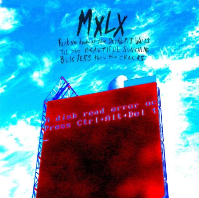 MXLX - Kicking Away At The Decrepit Walls Til The Beautiful Sunshine Blisters Thru The Cracks (Vinyl) (US Import)
