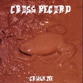 Cross Record - Crush Me (Vinyl) (US Import)