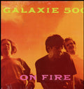 Galaxie 500 - On Fire (Vinyl) (US Import)